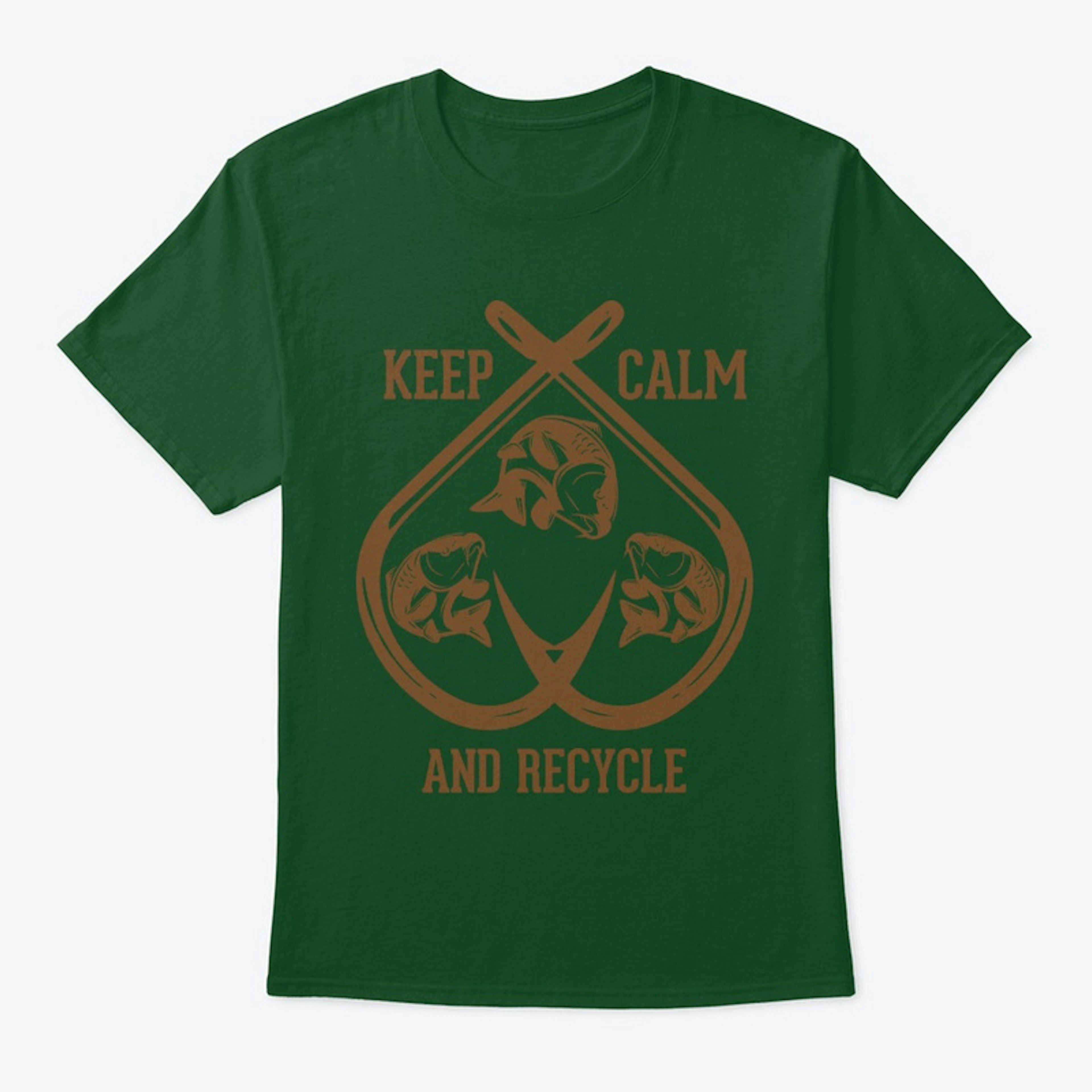 Fishing Shirt - KEEP CALM and RECYCLE